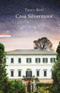 Casa Silvermoor - Tracy Rees