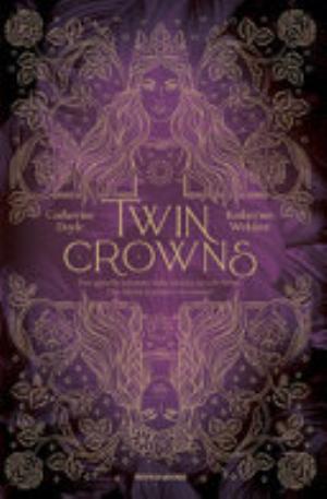 Twin Crowns - Catherine Doyle, Katherine Webber