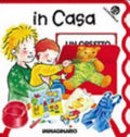 In Casa - Emanuela Bussolati, Simonetta Capra, Sandra Bersanetti9788809793699