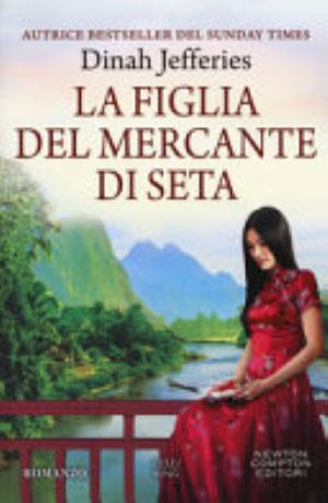 La Figlia Del Mercante Di Seta - Dinah Jefferies