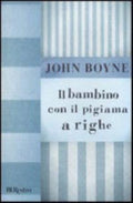 Il Bambino Con Il Pigiama A Righe - John Boyne