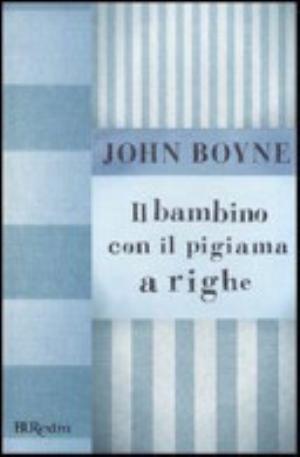 Il Bambino Con Il Pigiama A Righe - John Boyne