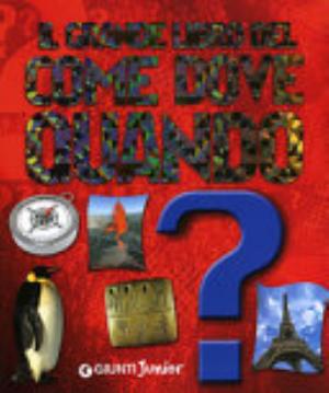 Il Grande Libro Del Come Dove Quando? - Michele Lauro