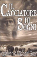 Il Cacciatore Di Sogni - Kathleen O'neal Gear, Michael W. Gear