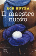 Il Maestro Nuovo - Rob Buyea