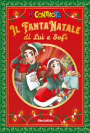 Il Fantanatale Di Luì E Sofì - Me Contro Te