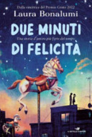 Due Minuti Di Felicità - Laura Bonalumi