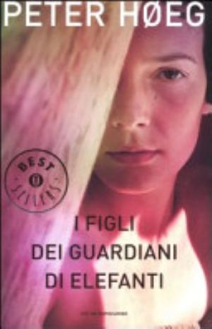 I Figli Dei Guardiani Di Elefanti - Peter Høeg