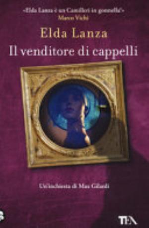 Il Venditore Di Cappelli - Elda Lanza