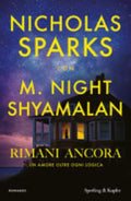 Rimani Ancora - Nicholas Sparks, M. Night Shyamalan