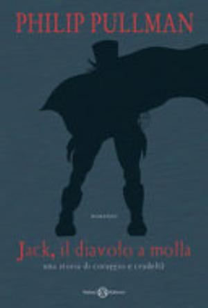 Jack Il Diavolo A Molla - Philip Pullman