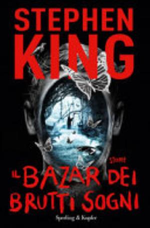 Il Bazar Dei Brutti Sogni - Stephen King