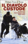 Il Diavolo Custode (quasi Amici) - Philippe Pozzo Di Borgo