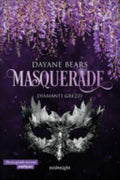 Masquerade. Diamanti Grezzi - Dayane Bears