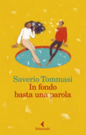 In Fondo Basta Una Parola - Saverio Tommasi