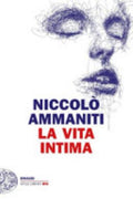 La Vita Intima - Niccolò Ammaniti