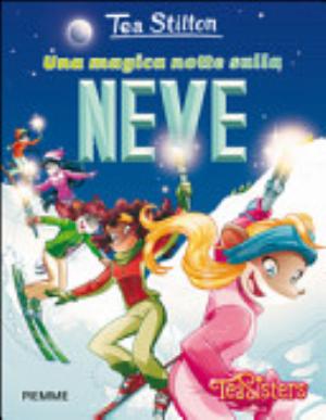 Una Magica Notte Sulla Neve - Tea Stilton