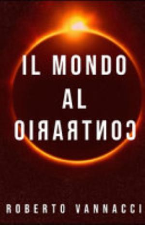 Il Mondo Al Contrario - Roberto Vannacci