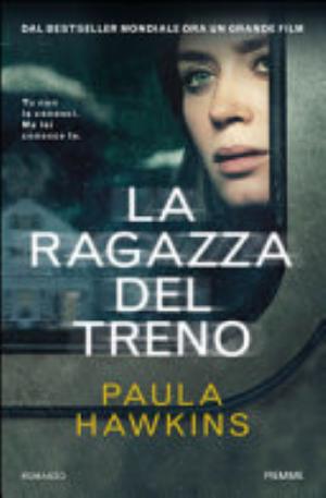 La Ragazza Del Treno - Paula Hawkins