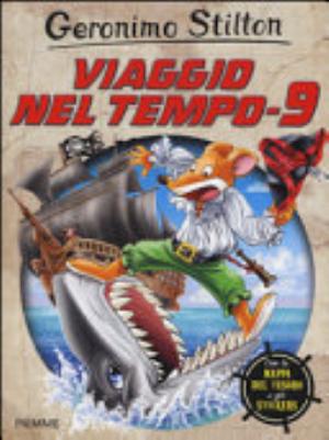 Viaggio Nel Tempo 9 - Geronimo Stilton