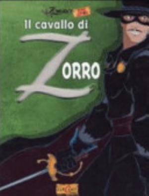 Il Cavallo Di Zorro - Tiziano Giulianini, Marco De Marchi