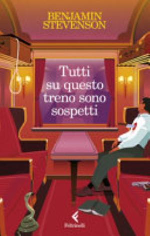 Tutti Su Questo Treno Sono Sospetti - Benjamin Stevenson