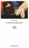 Cortesie Per Gli Ospiti - Ian Mcewan