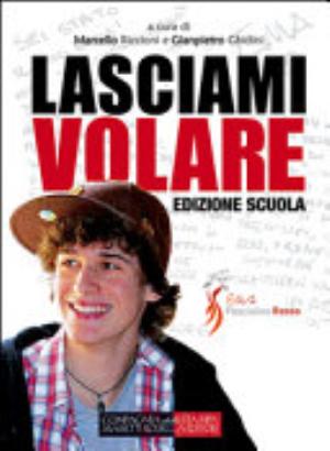 Lasciami Volare. Dialogo Per I Figli. Dialogo Per I Genitori. Ediz. Integrale - M. Riccioni, G. P. Ghidini