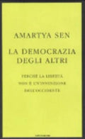 La Democrazia Degli Altri - Amartya Kumar Sen