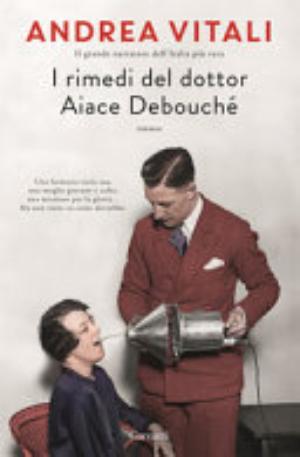 I Rimedi Del Dottor Aiace Debouché - Andrea Vitali9