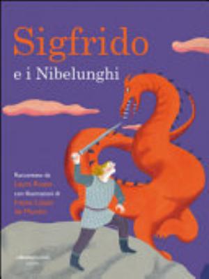 Sigfrido E I Nibelunghi - Laura Russo, Iratxe Lopez De Munáin