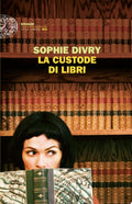 La Custode Di Libri - Sophie Divry