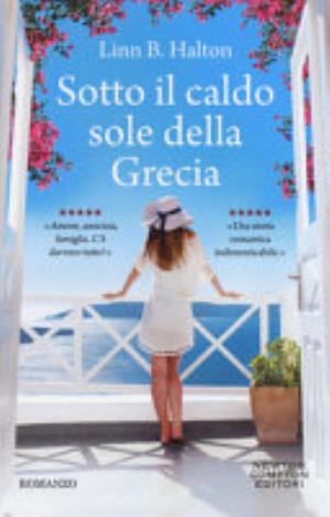 Sotto Il Caldo Sole Della Grecia - Linn B. Halton