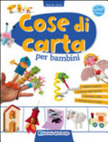Cose Di Carta Per Bambini - Rosa M. Curto