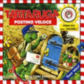 Tartaruga. Postino Veloce - Tony Wolf, Peter Holeinone