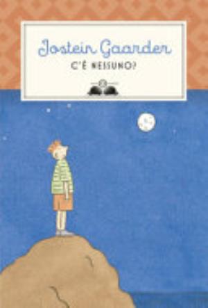C'è Nessuno? - Jostein Gaarder