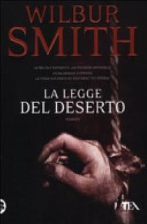 La Legge Del Deserto - Wilbur Smith