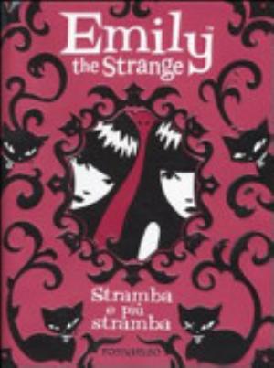 Emily La Stramba. Stramba E Più Stramba - Rob Reger, Jessica Gruner