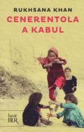Cenerentola A Kabul - Rukhsana Khan