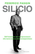 Silicio. Dall'invenzione Del Microprocessore Alla Nuova Scienza Della Consapevolezza - Federico Faggin