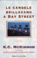 Le Candele Brillano A Bay Street - K. C. Mckinnon