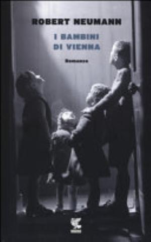 I Bambini Di Vienna - Robert Neumann