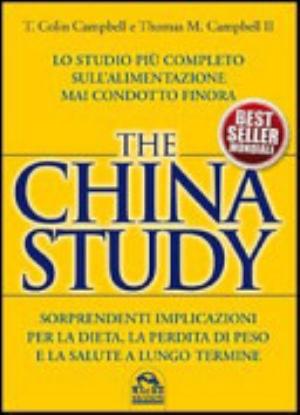 The China Study - T. Colin Campbell, Thomas M. Ii Campbell