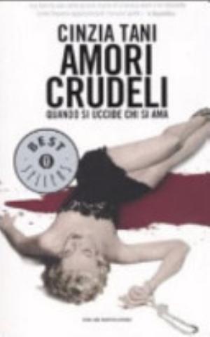 Amori Crudeli - Cinzia Tani