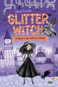 Glitter Witch. La Moda è Una Cosa Da Streghe - Sibéal Pounder
