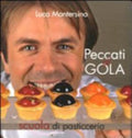 Peccati Di Gola - Luca Montersino