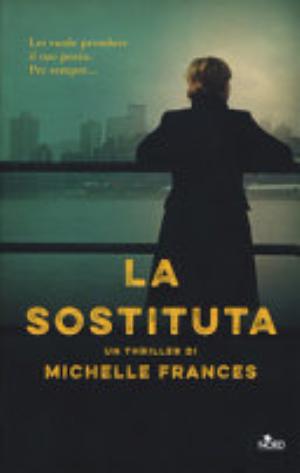 La Sostituta - Michelle Frances