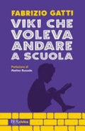 Viki Che Voleva Andare A Scuola - Fabrizio Gatti