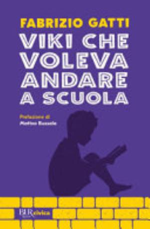 Viki Che Voleva Andare A Scuola - Fabrizio Gatti