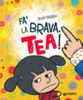 Fa' La Brava, Tea! - Silvia Serreli